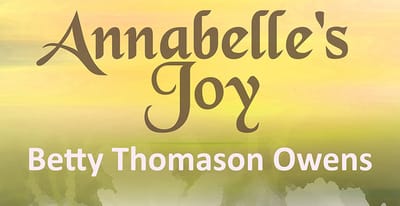 Annabelle's Joy by Betty Thomason Owens