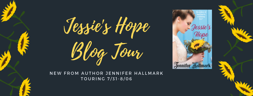 Jessie's Hope by Jennifer Hallmark